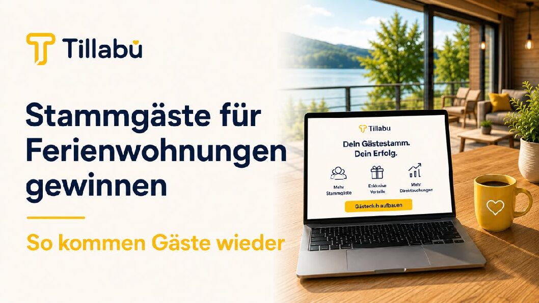 Stammgäste für Ferienwohnungen gewinnen: So kommen Gäste wieder